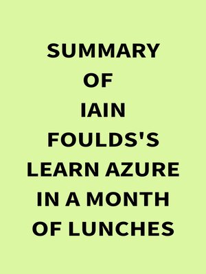 cover image of Summary of Iain Foulds's Learn Azure in a Month of Lunches